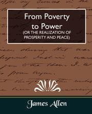 Tapa de From Poverty to Power (OR THE REALIZATION OF PROSPERITY AND PEACE)