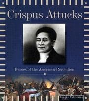 Tapa de Crispus Attucks (Heroes of the American Revolution)
