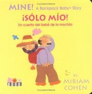 Tapa de Mine! /Solo Mio! (Backpack Baby Board Books)
