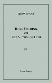 Tapa de Rosa Fielding, Or the Victim of Lust