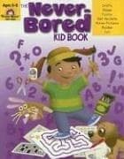 Tapa de The Never-Bored Kid Book, Ages 5-6 (Never-Bored Kid Book)