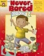 Tapa de Never-Bored Kid Book 2, Ages 6-7 (Never-Bored Kid Book)
