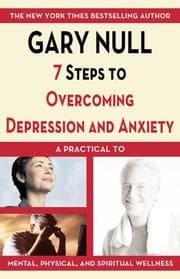 Tapa de 7 Steps to Overcoming Depression and Anxiety