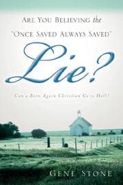 Tapa de Are You Believing the "Once Saved Always Saved" Lie?