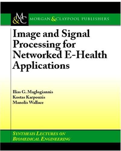 Tapa de Image and signal processing for networked e-health applications