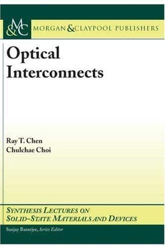Tapa de Optical Interconnects (Synthesis Lectures on Solid State Materials and Devices)