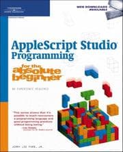 Tapa de AppleScript Studio Programming for the Absolute Beginner