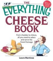 Tapa de The Everything Cheese Book: From Cheddar to Chevre, All You Need to Select and Serve the Finest Fromage (Everything: Cooking)