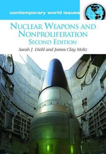 Tapa de Nuclear Weapons and Nonproliferation (Contemporary World Issues)