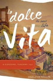 Tapa de La Dolce Vita (the Sweet Life) in Cortona, Tuscany Italy