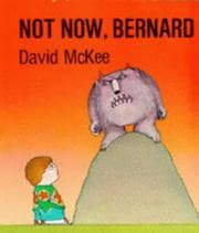 Tapa de Not Now Bernard (Storytime Giants)