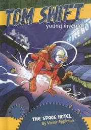 Tapa de The Space Hotel (Tom Swift, Young Inventor)