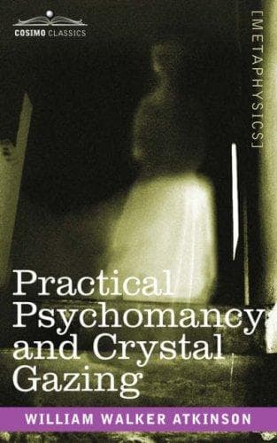 Tapa de Practical Psychomancy and Crystal Gazing