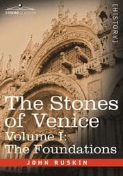 Tapa de The Stones of Venice, Volume I - The Foundations