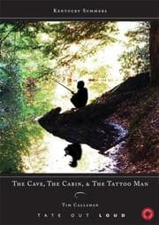 Tapa de The Cave, the Cabin, & the Tattoo Man (Kentucky Summers)