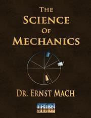 Tapa de The Science Of Mechanics - A Critical And Historical Account Of Its Development