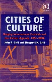 Tapa de CITIES OF CULTURE: STAGING INTERNATIONAL FESTIVALS AND THE URBAN AGENDA, 1851-2000