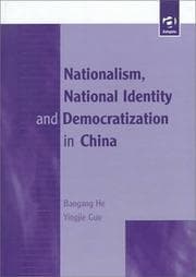 Tapa de Nationalism, national identity and democratization in China