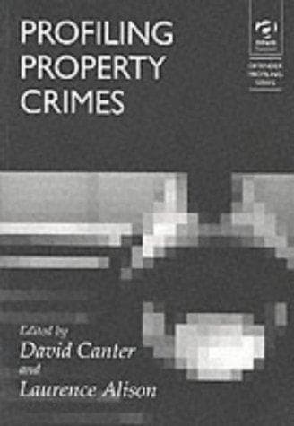 Tapa de Profiling Property Crimes (Offender Profiling Series, Volume 4)