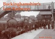 Tapa de Buckinghamshire's Lost Railways