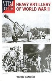 Tapa de Heavy Artillery of World War 2 -Vital G (Vital Guides)