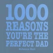 Tapa de 1000 Reasons You Are the Perfect Dad (1000 Hints, Tips and Ideas)
