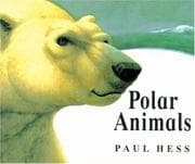 Tapa de Polar Animals (Hess, Paul. Animal Worlds.)