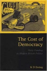 Tapa de COST OF DEMOCRACY: PARTY FUNDING IN MODERN BRITISH POLITICS
