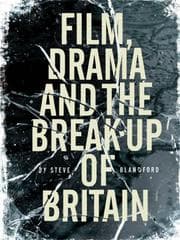 Tapa de Film, Drama and the Break Up of Britain