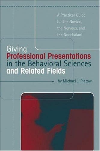 Tapa de Giving Professional Presentations in the Behavioral Sciences