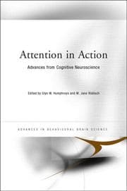 Tapa de ATTENTION IN ACTION: ADVANCES FROM COGNITIVE NEUROSCIENCE; ED. BY GLYN W. HUMPHREYS