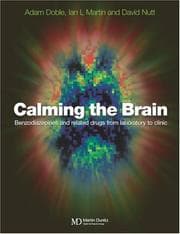 Tapa de CALMING THE BRAIN: BENZODIAZEPINES AND RELATED DRUGS FROM LABORATORY TO CLINIC