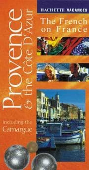 Tapa de Vacances Provence & The Cote D'Azur: Including The Camargue