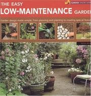 Tapa de The Easy Low-Maintenance Garden (Garden Know-how)