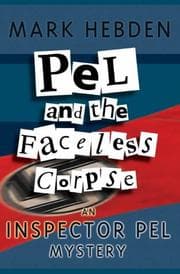Tapa de Pel and the Faceless Corpse (Inspector Pel Mysteries)