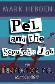 Tapa de Pel and the Sepulchre Mob (Inspector Pel Mysteries)