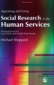 Tapa de Appraising And Using Social Research In The Human Services