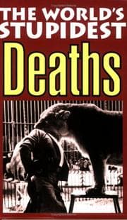 Tapa de The world's stupidest deaths