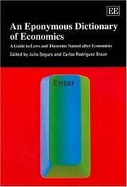 Tapa de EPONYMOUS DICTIONARY OF ECONOMICS: A GUIDE TO LAWS AND THEOREMS NAMED AFTER ECONOMISTS; ED. BY JULIO SEGURA