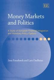 Tapa de MONEY MARKETS AND POLITICS: A STUDY OF EUROPEAN FINANCIAL INTEGRATION AND MONETARY POLICY OPTIONS