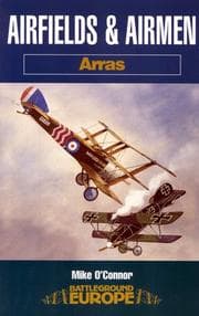 Tapa de AIRFIELDS AND AIRMEN OF ARRAS (Battleground Europe)