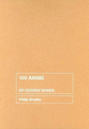 Tapa de 100 Anime (Bfi Screen Guides)