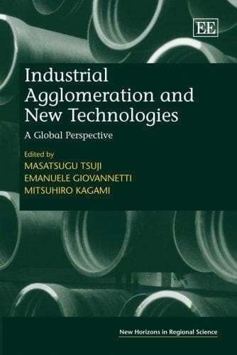 Tapa de Industrial Agglomeration And New Technologies