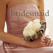 Tapa de How to Be a Bridesmaid