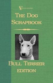 Tapa de The Dog Scrap Book - Bull Terrier Edition