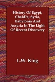 Tapa de History Of Egypt, Chaldæa, Syria, Babylonia And Assyria In The Light Of Recent Discovery