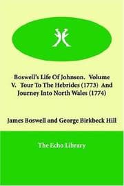 Tapa de Boswell's Life Of Johnson.   Volume V.   Tour To The Hebrides (1773)  And   Journey Into North Wales (1774)