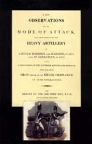 Tapa de Few Observations on the Mode of Attack and Employment of the Heavy Artillery at Ciudad Rodrigo and Badajoz in 1812 and St. Sebastian in 1813