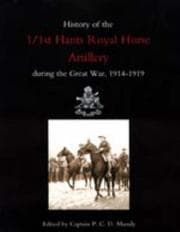 Tapa de HISTORY OF THE 1/1ST HANTS ROYAL HORSE ARTILLERY DURING THE GREAT WAR 1914-1919