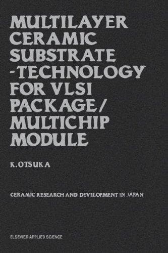 Tapa de Multilayer Ceramic Substrate - Technology for VLSI Package/Multichip Module
